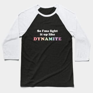 Dynamite lyrics - BTS 방탄소년단 Baseball T-Shirt